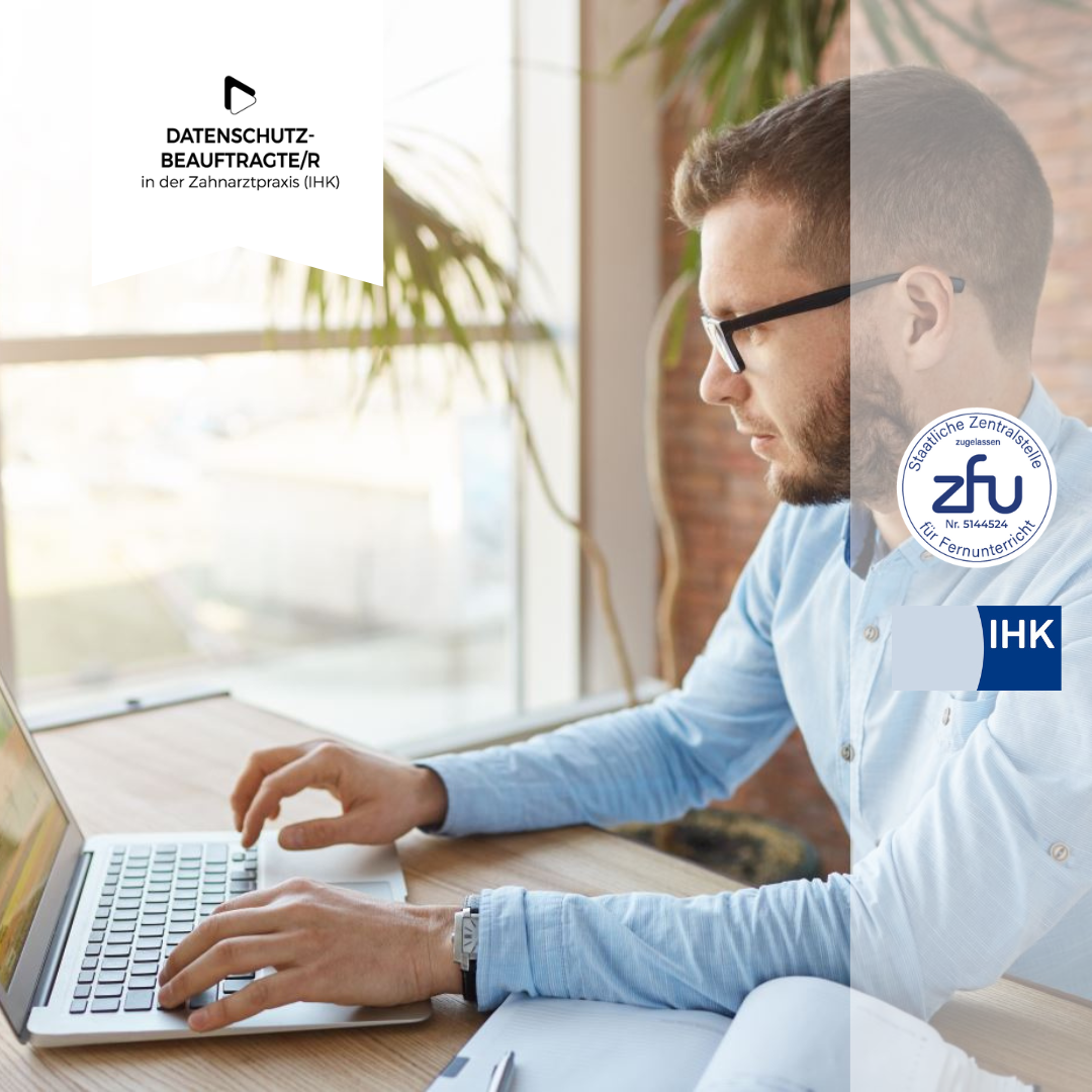 Datenschutzbeauftragte/r in der Zahnarztpraxis (IHK)